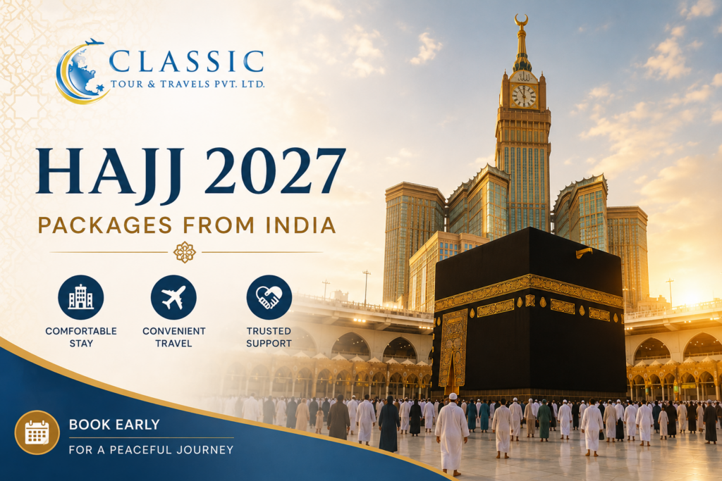 Hajj 2027 package from India | Classic Tours